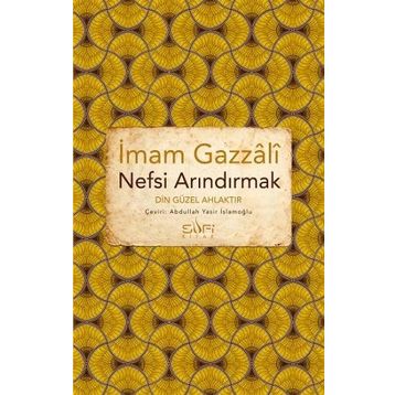 Nefsi Arındırmak - İmam Gazali