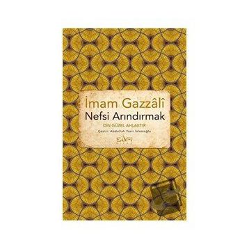 Nefsi Arındırmak - İmam Gazali