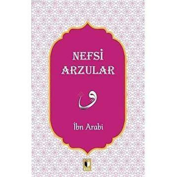 Nefsi Arzular - İbn Arabi