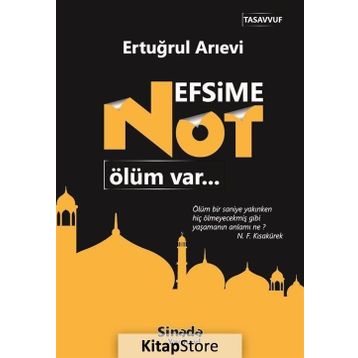 Nefsime Not Ölüm Var - Ertuğrul Arıevi