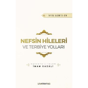Nefsin Hileleri ve Terbiye Yolları-Semerkand Yayınları