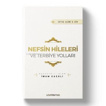 Nefsin Hileleri ve Terbiye Yolları-Semerkand Yayınları