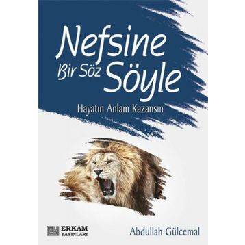 Nefsine Bir Söz Söyle - Abdullah Gülcemal