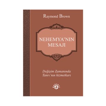 Nehemya’nın Mesajı - raymon brown
