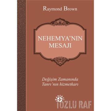 Nehemya’nın Mesajı - raymon brown