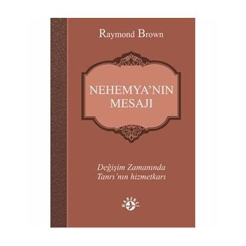 Nehemya’nın Mesajı - raymon brown