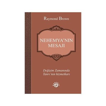Nehemya’nın Mesajı - raymon brown