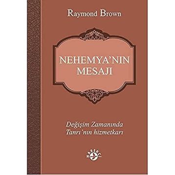 Nehemya’nın Mesajı - raymon brown