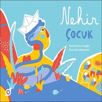 Nehir Çocuk - Cecile Elma Roger