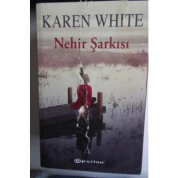 Nehir Şarkısı - Karen White