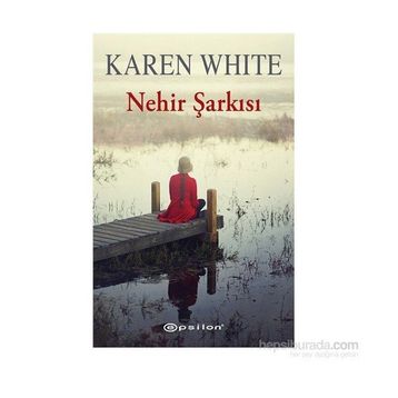 Nehir Şarkısı - Karen White