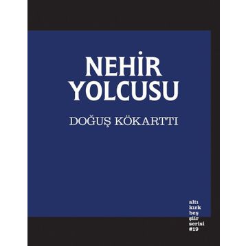 Nehir Yolcusu - Doğuş Kökarttı