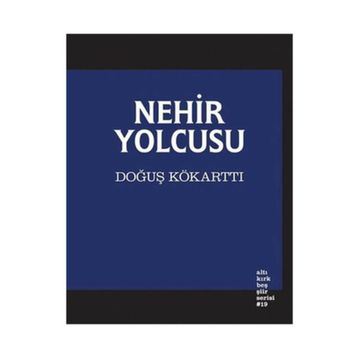 Nehir Yolcusu - Doğuş Kökarttı