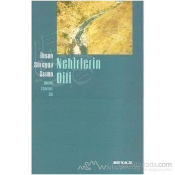NEHIRLERIN DILI - İHSAN SÜREYYA SIRMA