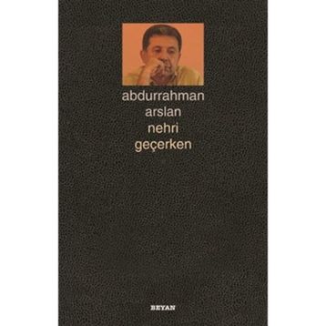 NEHRI GEÇERKEN - GENEL