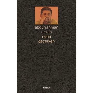 NEHRI GEÇERKEN - GENEL