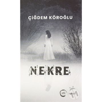 Nekre - Çiğdem Köroğlu