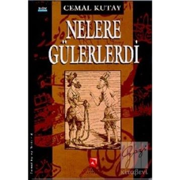 Nelere Gülerlerdi - Cemal Kutay