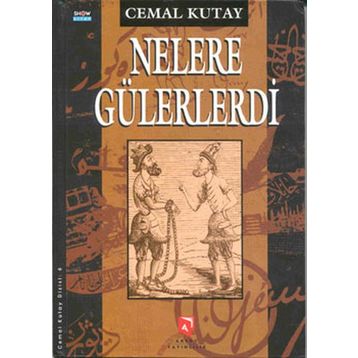 Nelere Gülerlerdi - Cemal Kutay