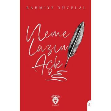 Neme Lazım Aşk - Rahmiye Yücelal