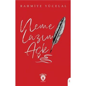Neme Lazım Aşk - Rahmiye Yücelal