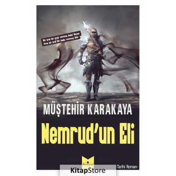 Nemrud'un Eli - Müştehir Karakaya