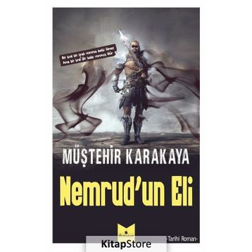 Nemrud'un Eli - Müştehir Karakaya