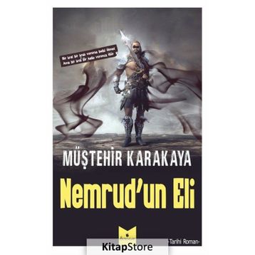 Nemrud'un Eli - Müştehir Karakaya