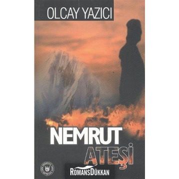 NEMRUT ATEŞİ - OLCAY YAZICI