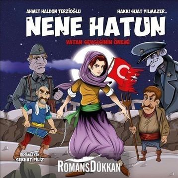 Nene Hatun - Ahmet Haldun Terzioğlu