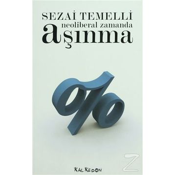 Neoliberal Zamanda Aşınma Kalkedon