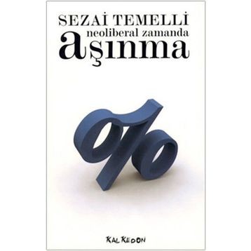 Neoliberal Zamanda Aşınma Kalkedon