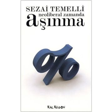Neoliberal Zamanda Aşınma Kalkedon