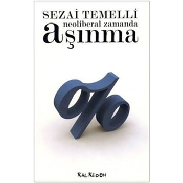 Neoliberal Zamanda Aşınma Kalkedon