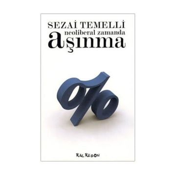NEOLIBERAL ZAMANDA AŞINMA - SEZAI TEMELLI