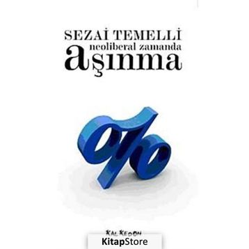 NEOLIBERAL ZAMANDA AŞINMA - SEZAI TEMELLI