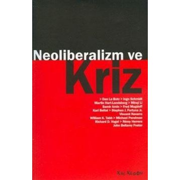 NEOLIBERALIZM VE KRIZ - KOLLEKTIF