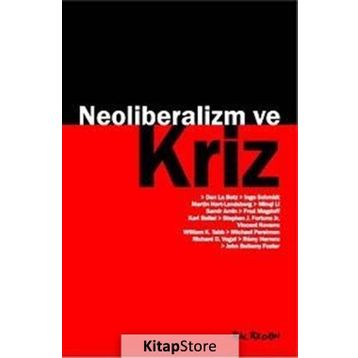 NEOLIBERALIZM VE KRIZ - KOLLEKTIF