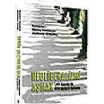 NEOLIBERALIZMI AŞMAK - HENRY VELTMEYER, ANTHONY O´MALLEY