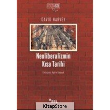 Neoliberalizmin Kısa Tarihi - David Harvey