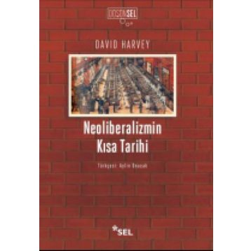 Neoliberalizmin Kısa Tarihi - David Harvey
