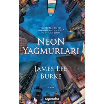NEON YAMURLARI - JAMES LEE BURKE
