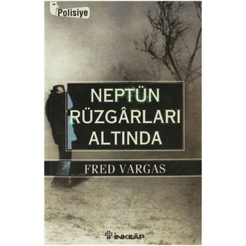 NEPTÜN RÜZGARLARI ALTINDA - FRED VARGAS