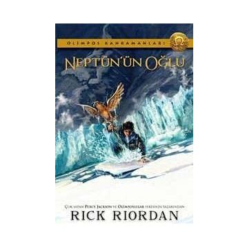 NEPTÜN'ÜN OĞLU OLIMPOS KAHRAMANLARI - RICK RIORDAN