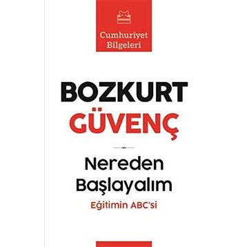 Nereden Başlayalım - Bozkurt Güvenç