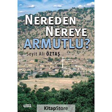 Nereden Nereye Armutlu - Seyit Ali Öztaş