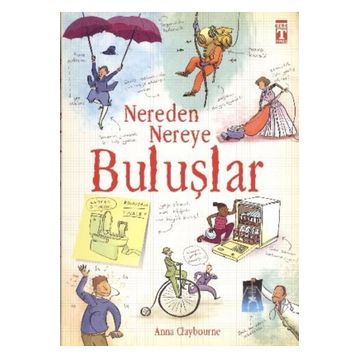 Nereden Nereye Buluşlar - İlk Genç Timaş