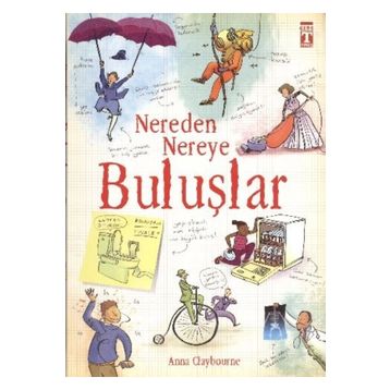 Nereden Nereye Buluşlar - İlk Genç Timaş