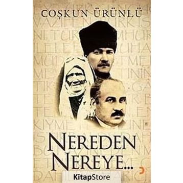 Nereden Nereye - Coşkun Ürünlü