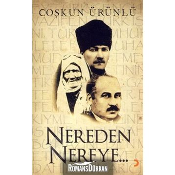 Nereden Nereye - Coşkun Ürünlü